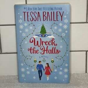Wreck the Halls by Tessa Bailey (Paperback)
